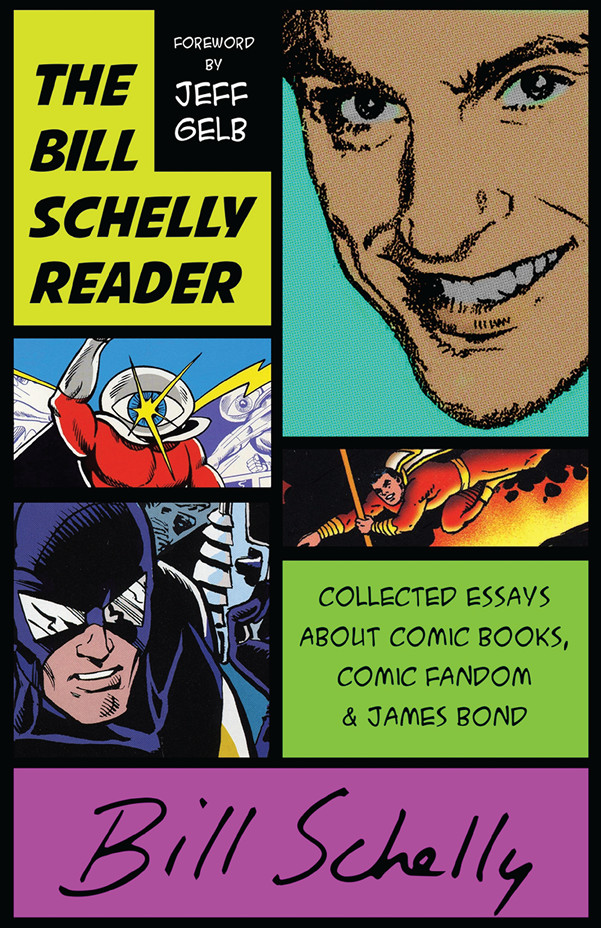 The Bill Schelly Reader
